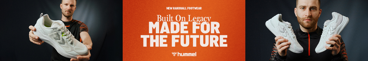 Banner zu hummel mit Slogan „New Handball Footwear - Built on Legacy Made for the Future“